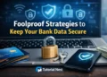 Bank Data Secure: Foolproof Strategies to Keep Your Safe Professional digital illustration showing online banking security with laptop, smartphone, credit cards, padlock, and shield icons. Tutorial Nest logo included.