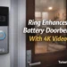 Ring 4K battery doorbell installed at home entrance showing smart security camera technology